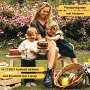 Plantaardig eten met kinderen 18 11 boeiend webinar met Elisaberh Van Lierop