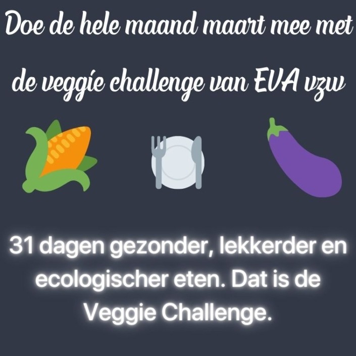 Doe mee met de veggie Challenge van EVA vzw