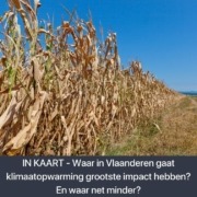 IN KAART - Waar in Vlaanderen gaat klimaatopwarming grootste impact hebben En waar net minder