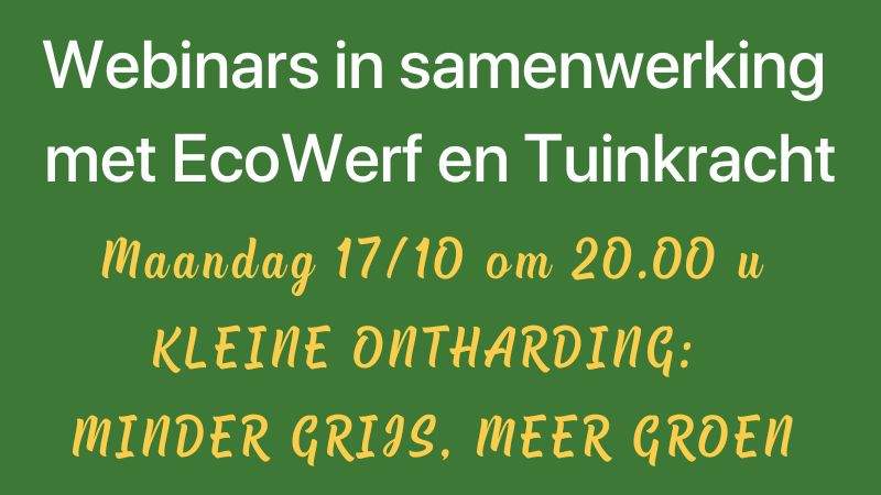 Webinars in samenwerking met Ecowerf en Tuinkracht